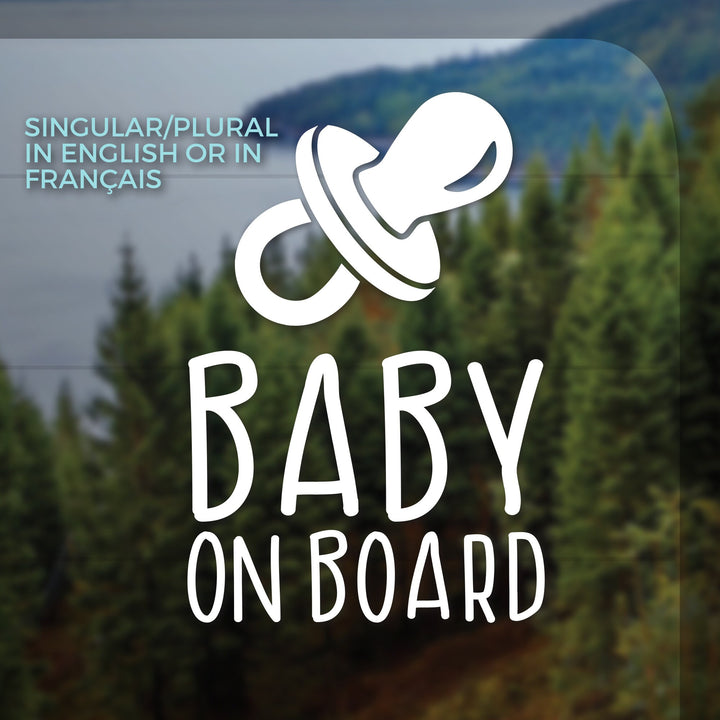 Baby On Board Car Decal Vinyl Sticker for Car with Pacifier, Bébé à Bord Sucette Vinyle English or Francais Sign | Baby Shower Gift Français