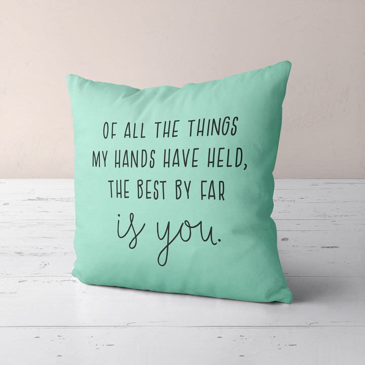 Nursery Pillow, The Best By Far Is You | Throw pillowcase, baby shower gift, nursing pillow, baby room pillowcase, nursery decor