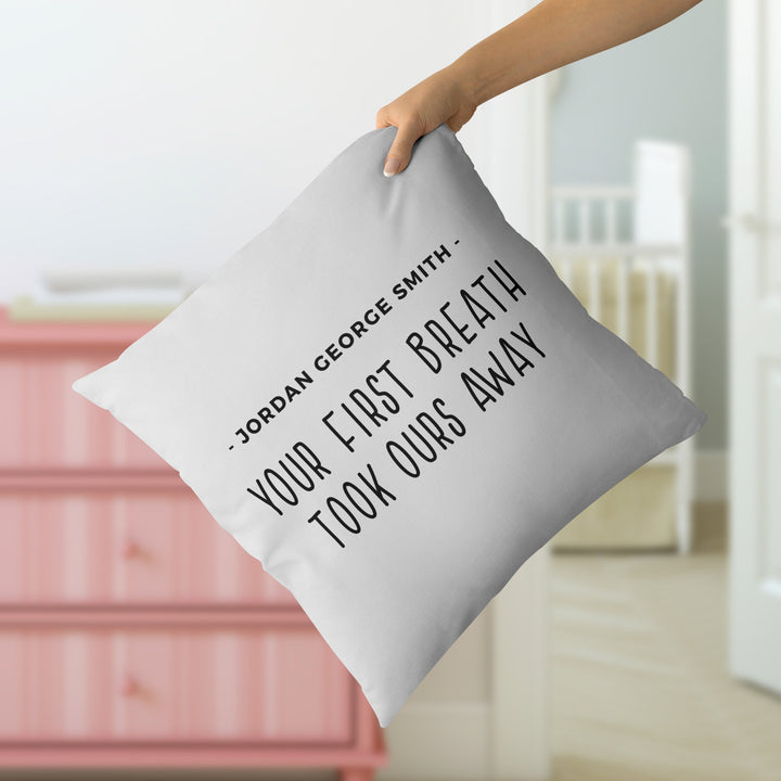 Custom Nursery Pillow with baby name, Your First Breath Took Ours Away throw pillowcase, baby shower gift, customizable pillow personalized
