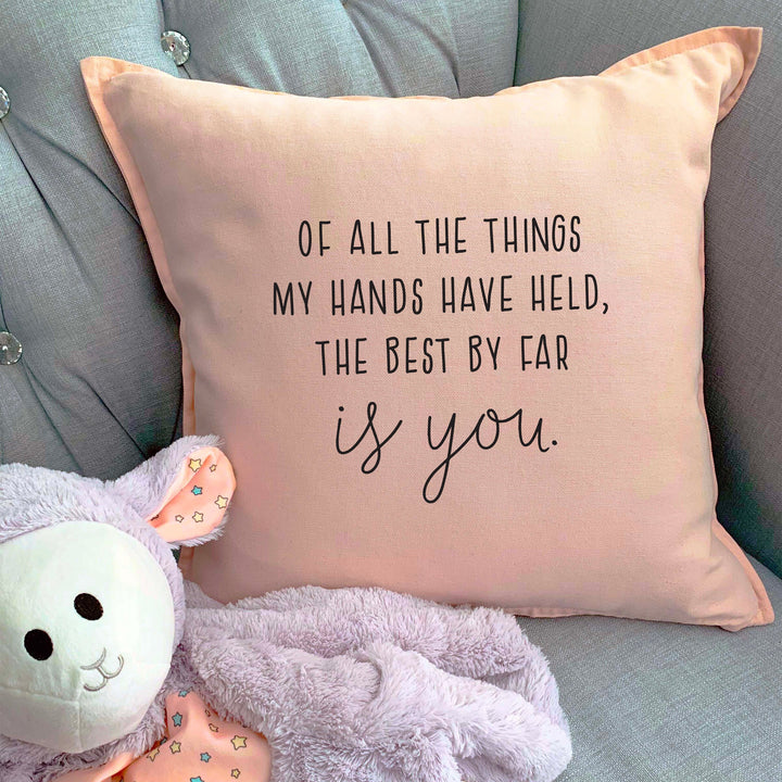 Nursery Pillow, The Best By Far Is You | Throw pillowcase, baby shower gift, nursing pillow, baby room pillowcase, nursery decor