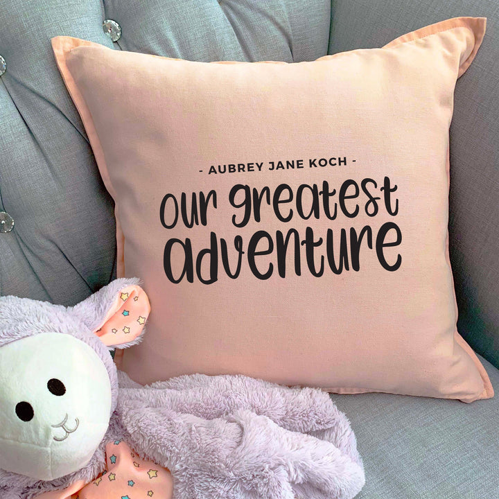 Custom Nursery Pillow with baby name, Our Greatest Adventure throw pillowcase, baby shower gift, customizable pillow personalized