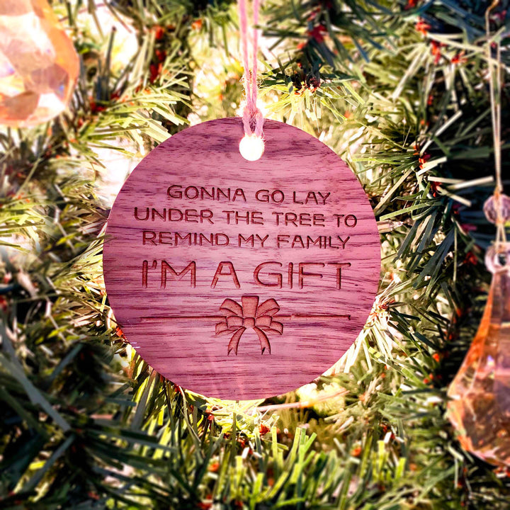 Engraved Christmas Tree Ornament - 'I'm A Gift'