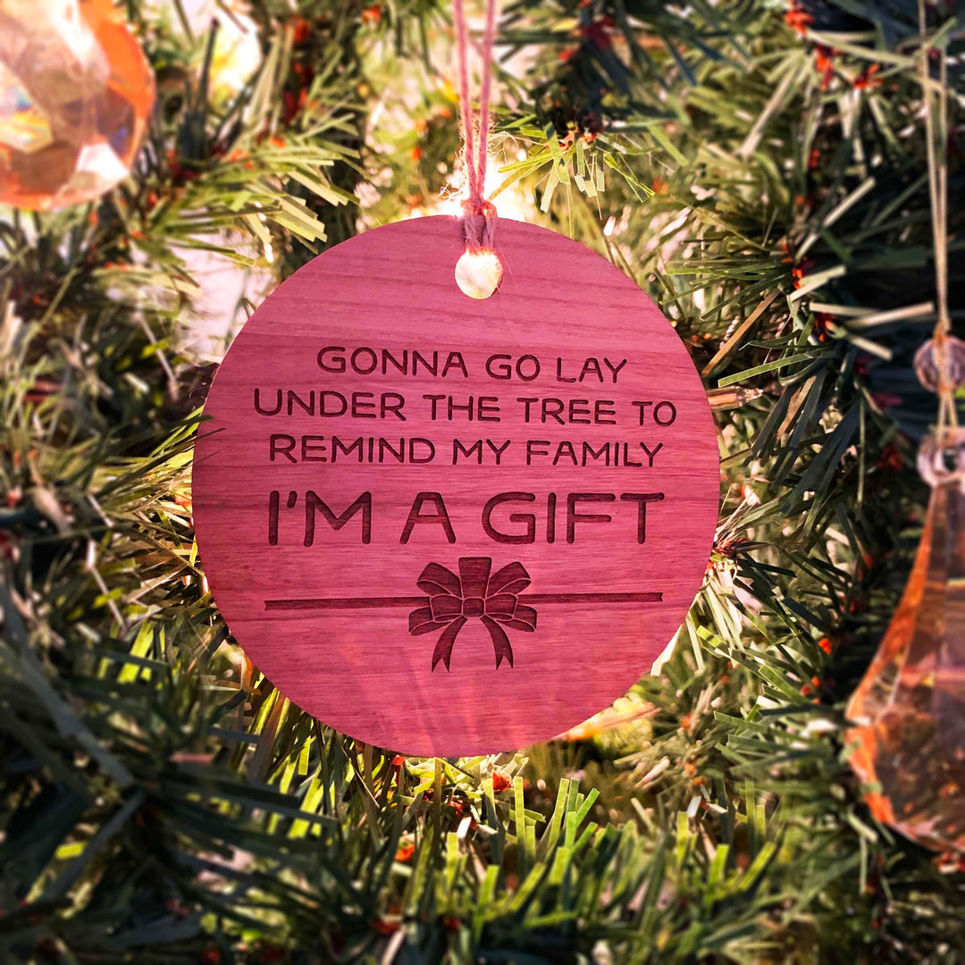 Engraved Christmas Tree Ornament - 'I'm A Gift'