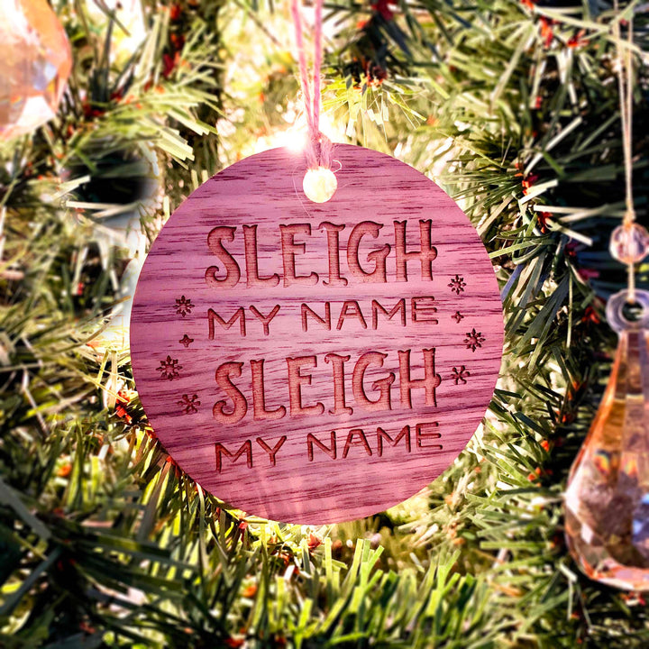 Engraved Christmas Tree Ornament - 'Sleigh My Name'