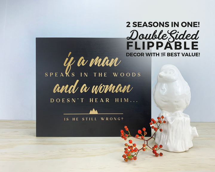 Double, Two Sided White or Black "In the Woods" Sign Country Spring Summer Sign Man Cave Christmas Standing Mantle Console Table Xmas Decor