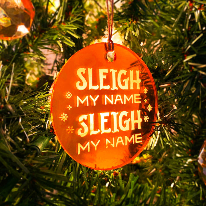 Engraved Christmas Tree Ornament - 'Sleigh My Name'