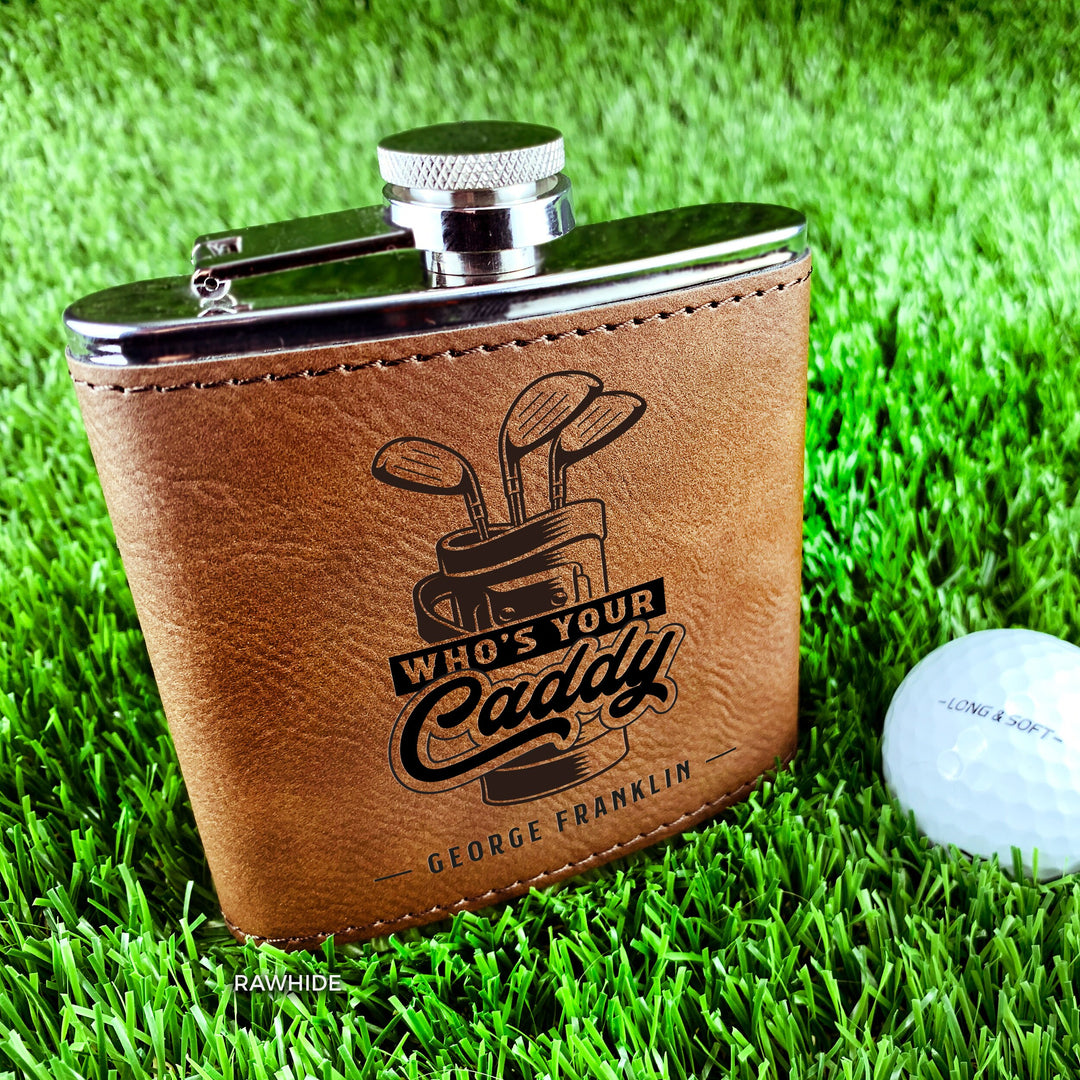 Custom Engraved Golf Flask, Personalized Golfers' Gift for Men - Cruelty-Free Leatherette or Anodized Aluminum "Who's Your Caddy"