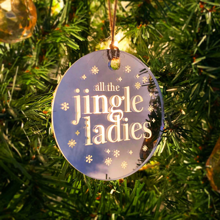 Wood or Acrylic Engraved Christmas Tree Ornament Decoration, All the Jingle Ladies, Funny Holiday Decor, Stocking Stuffer Gift, Custom