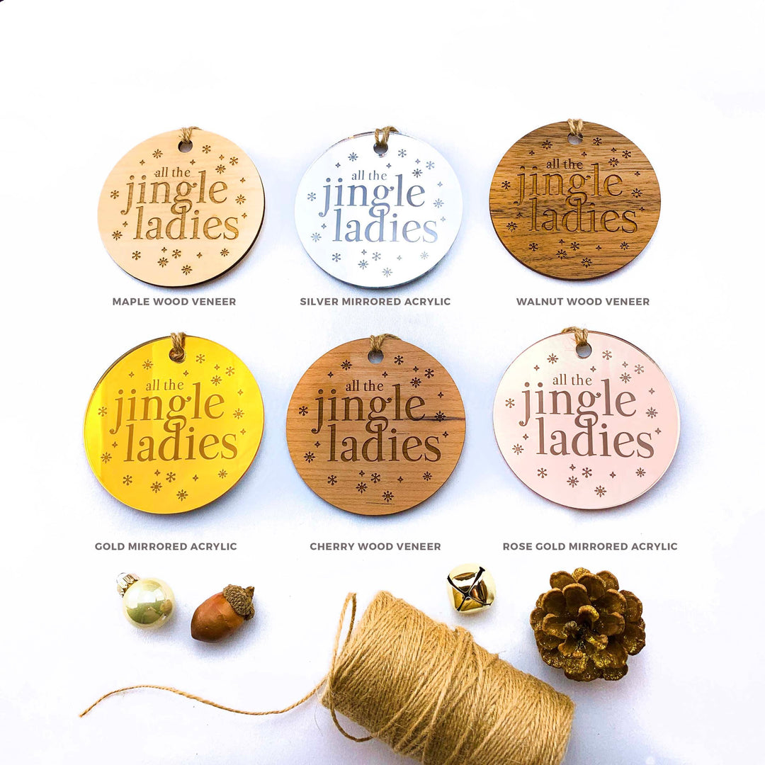 Wood or Acrylic Engraved Christmas Tree Ornament Decoration, All the Jingle Ladies, Funny Holiday Decor, Stocking Stuffer Gift, Custom