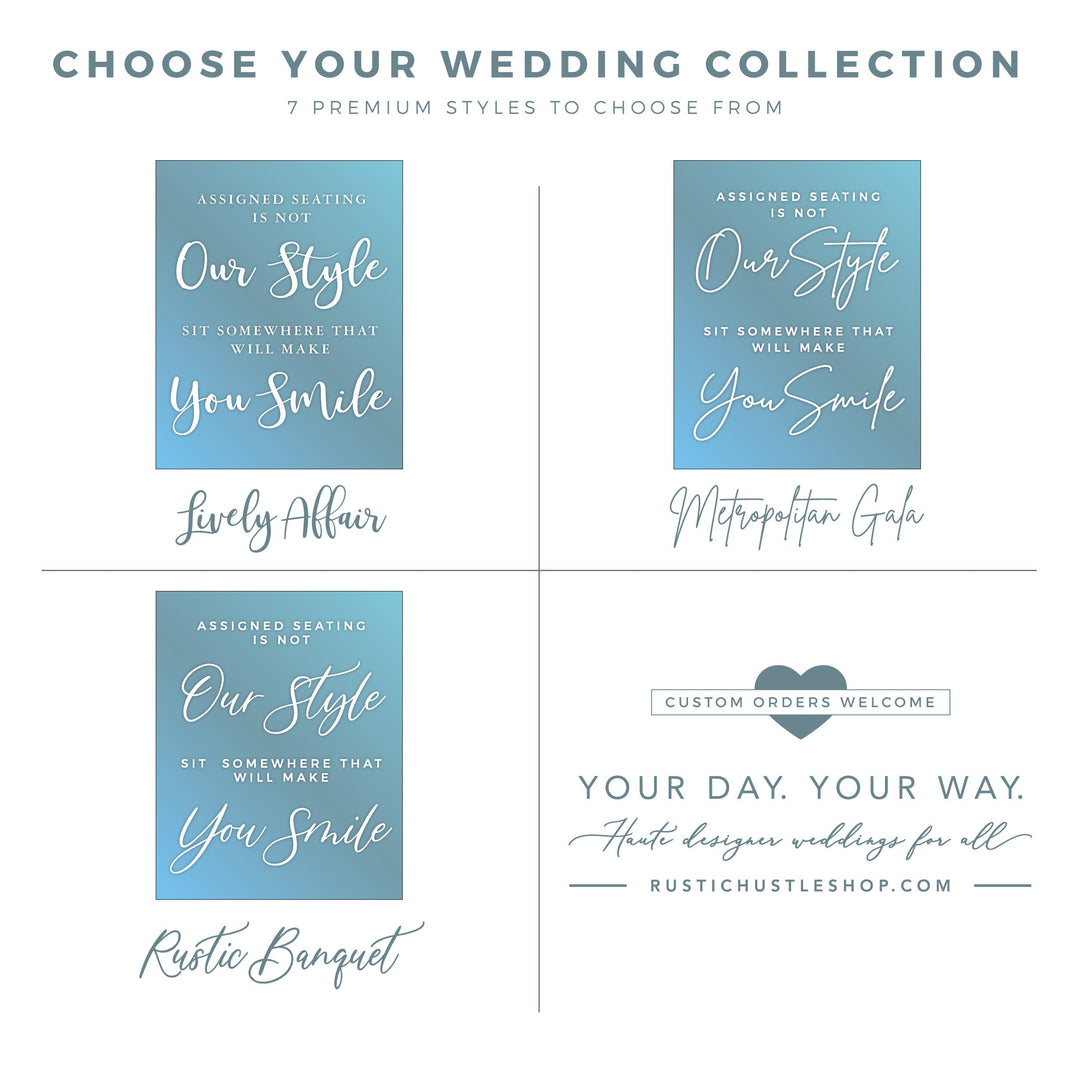 ASSIGNED SEATING IS NOT OUR STYLE Ceremony Decal - ROMANTIC SOIRÉE